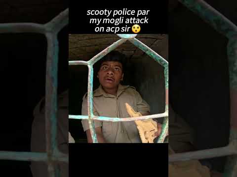 scooty police par my mogli attack on acp sir 😲 #short #trending #youtube