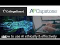 Ethical and Effective Use of AI in AP Capstone Courses