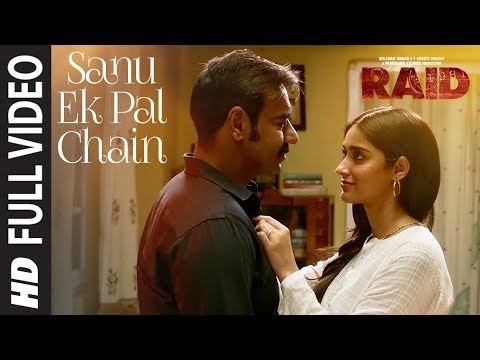 Full Video: Sanu Ek Pal Chain Song | Raid | Ajay Devgn | Ileana D&#39;Cruz | Raid In Cinemas Now