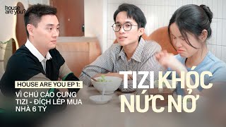 🎥ĐIỀU GÌ KHIẾN TIZI KHÓC NỨC NỞ TRONG TẬP 1 𝐇𝐎𝐔𝐒𝐄 𝐀𝐑𝐄 𝐘𝐎𝐔?❓