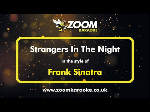 Frank Sinatra – Strangers In The Night – Karaoke Version from Zoom Karaoke