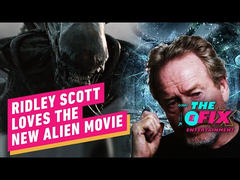 Ridley Scott Has Seen The Upcoming Alien Film And Loved It - IGN The Fix: Entertainment