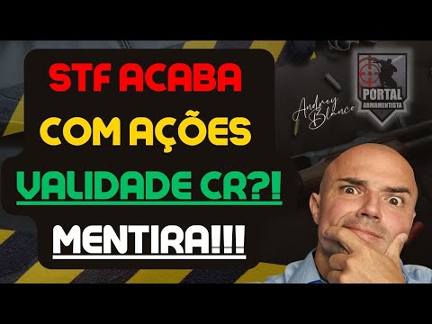 URGENTE - STF PÕE FIM ÀS AÇÕES DE VALIDADE DE CR E CRAF?! MENTIRA!!!!