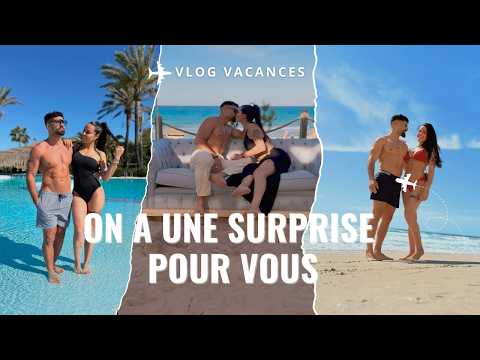 VACANCES À MAJORQUE EN FAMILLE VLOG part1 🌴| On t'offre Tes vacances  🇪🇸💛