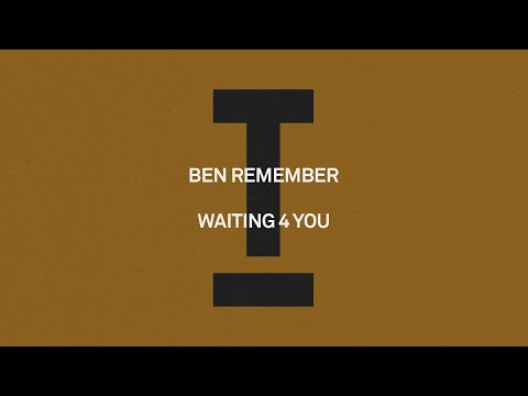 Ben Remember - Waiting 4 You [House]