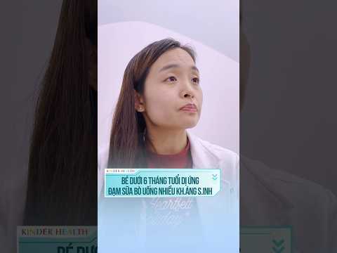 Khám thực tế Bé 6 tháng dị ứng đạm sữa bò, phải uống nhiều k.h.án.g s.i.n.h #KinderHealth #shorts