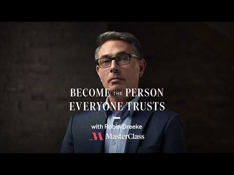 Become the Person Everyone Trusts with Robin Dreeke | Class Trailer