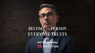 Thumbnail for the video "Become the Person Everyone Trusts with Robin Dreeke | Class Trailer" from MasterClass