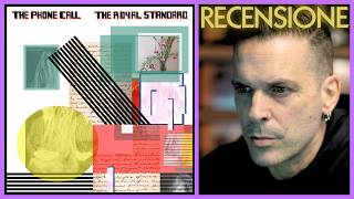 📀RECENSIONE | THE PHONE CALL - "THE ROYAL STANDARD"