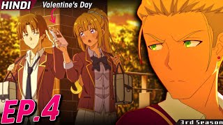 Classroom of the Elite Season 3 Episode 4 Explained in Hindi | Ayanokoji Valentine Day Special HINDI