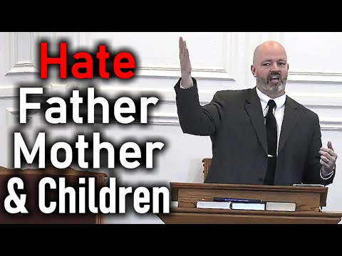 Hate Father Mother & Children - Pastor Patrick Hines Sermon
