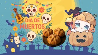 【ES/EN/JP Vtuber】Feliz Día de Muertos! #Cocinar Pan de Muerto 【死者の日のパン