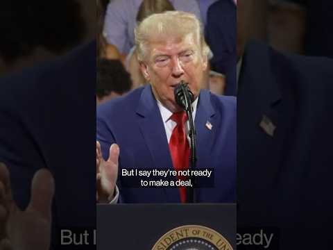 Trump Says Iran 'Not Ready' to Make a Deal Yet