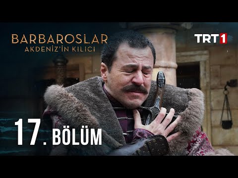 Barbaroslar Akdeniz'in Kılıcı 17. Bölüm