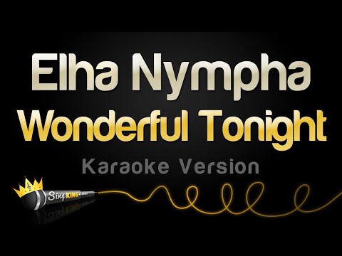 Wonderful Tonight – Elha Nympha (Karaoke Version)