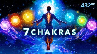 432 Hz 7 Chakra Healing, Create Balance, Gain Harmony