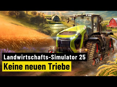 Landwirtschafts-Simulator 25 | REVIEW | Konsequente Weiterentwicklung mit kleinen Schwächen