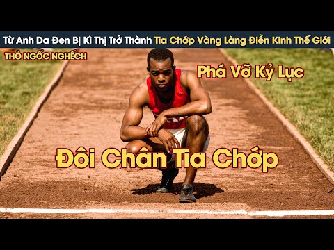 [Review Phim] Từ Anh Da Đen Bị Kì Thị Trở Thành Tia Chớp Vàng Phá Kỷ Lục Điền Kinh Thế Giới