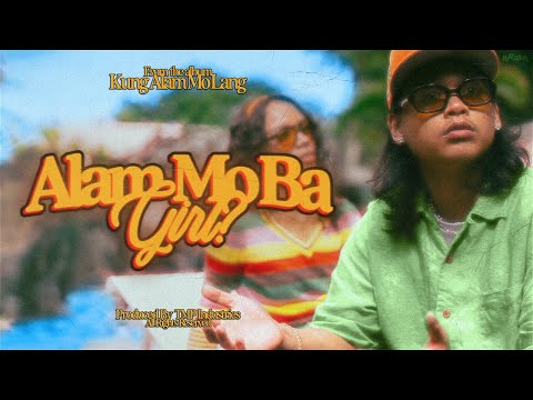 Alam Mo Ba Girl