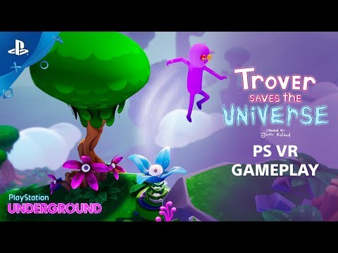 Trover Saves The Universe - PS VR Gameplay | PlayStation Underground