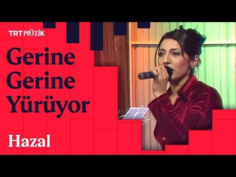 🎤 Hazal | Gerine Gerine Yürüyor (1997 - Canlı Performans)