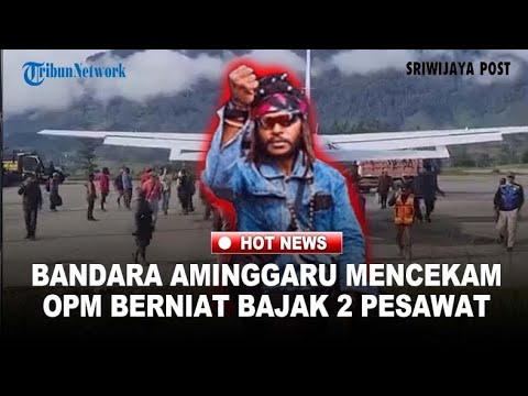 BAKU TEMBAK: KOPASGAT Pukul Mundur OPM, Bandara Aminggaru MENCEKAM, Penumpang Berhamburan
