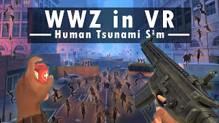 The WWZ VR game has an Obscene amount of Zombies in it