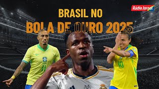 BRASIL é destaque na lista oficial da BOLA DE OURO 2025 divulgada pela France Football