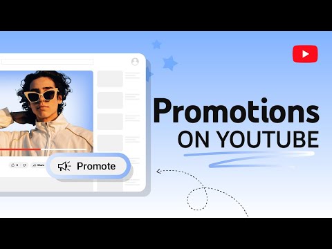 Promotions on YouTube: Set Up & Manage Ad Campaigns for your Content