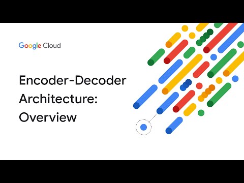 Overview of encoder-decoder architecture