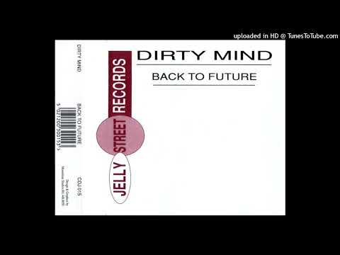 Dirty Mind - Back To Future (Accordion Trance Mix)