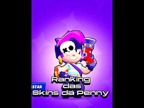Rankeando Skins da Penny -da pior até a melhor #brawlstars #skins