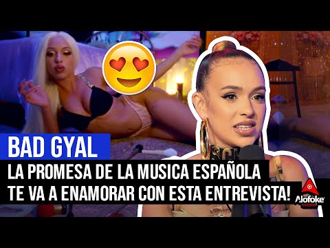 BAD GYAL: LA PROMESA DE LA MUSICA ESPAÑOLA QUE TE VA A ENAMORAR CON ESTA ENTREVISTA!!!