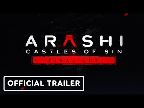 Arashi: Castles of Sin Final Cut - Official Stealth Trailer