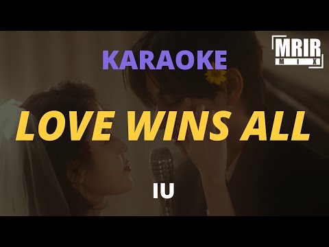 IU – Love Wins All KARAOKE Instrumental With Lyrics