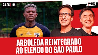 LIVE EXTRA! ARBOLEDA REINTEGRADO AO ELENCO DO SÃO PAULO