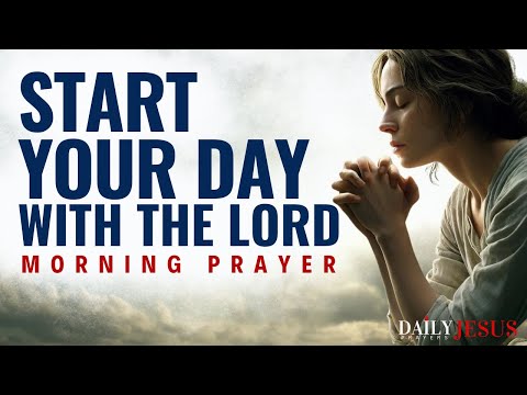 GOD Will Give You The Strengthen You Need | A Blessed Morning Prayer To Start Your Day