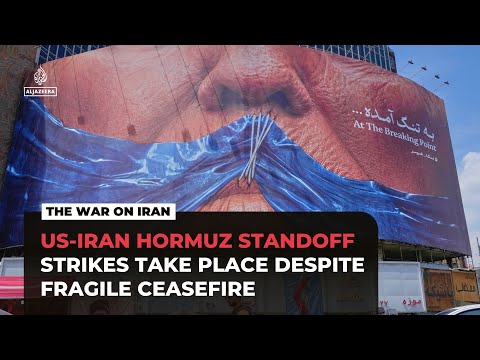 US, Iran trade attacks as Hormuz standoff tests fragile ceasefire