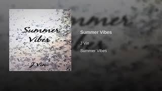 J Vin- Summer Vibes (Original mix)