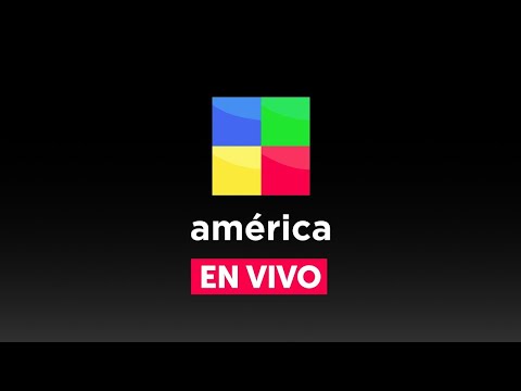 &#128308; AM&#201;RICA TV EN VIVO &#128250; Actualidad, espect&#225;culos y noticias