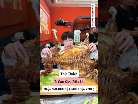 A Phong Thử Thách mukbang 2 con cừu nướng nhận 160.000 tệ ( 600 triệu VND ) #shorts