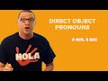 Navigating Direct Object Pronouns in Spanish