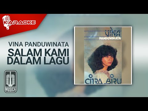 Vina Panduwinata – Salam Kami Dalam Lagu (Official Karaoke Video)