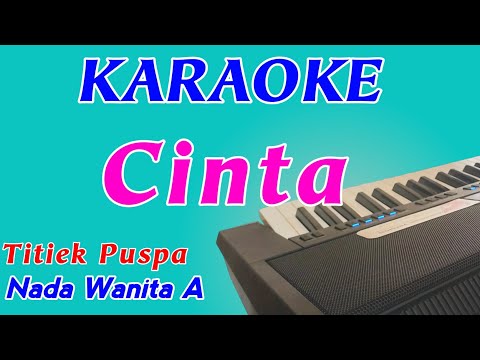 Cinta || Karaoke Pop Indonesia || Titiek Puspa || Nada Wanita