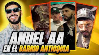 ANUEL AA EN EL BARRIO ANTIOQUIA