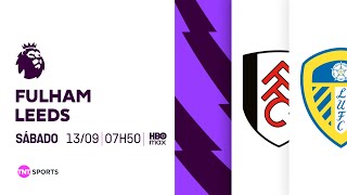 FULHAM VS LEEDS UNITED | JORNADA 4 | PREMIER LEAGUE