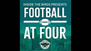 Football at Four: Eagles Draft Plan?; Needs For Future vs. 2026