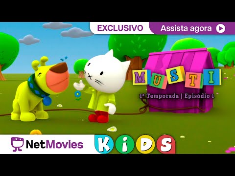 Musti - Quem Gosta de Chuva? / Musti Está Doente ?​ Desenho COMPLETO GRÁTIS ? | NetMovies Kids