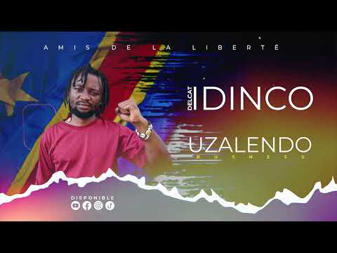 Delcat Idinco UZALENDO BUSINESS officiel audio2025