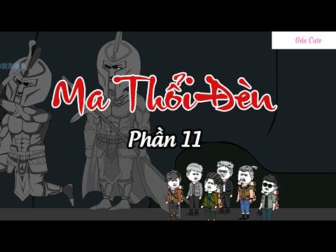 Ma Thổi Đèn Phần 11 | Gấu Cute